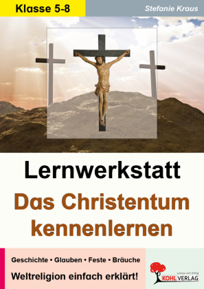 Das Christentum kennen lernen - Lernwerkstatt
