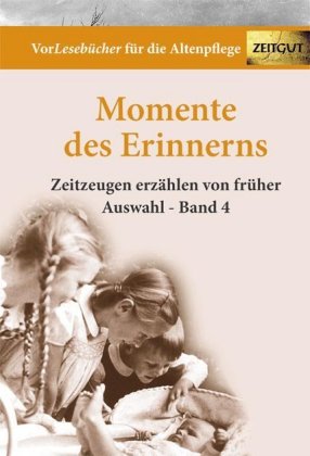 Momente des Erinnerns. Band 4 - Auswahl. Bd.4
