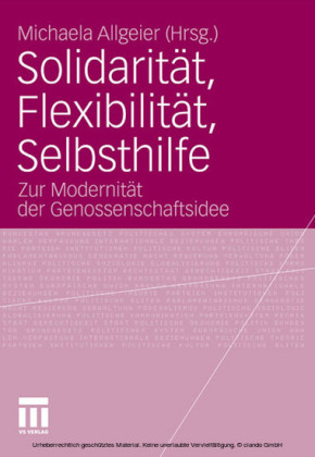 Solidarität, Flexibilität, Selbsthilfe