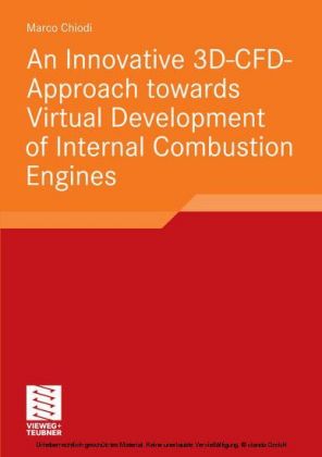 An Innovative 3D-CFD-Approach towards Virtual Development of Internal Combustion Engines