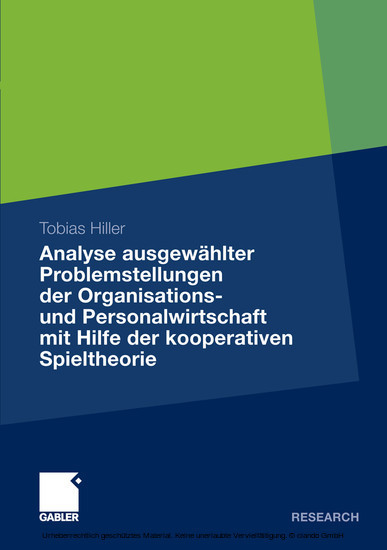Analyse ausgewählter Problemstellungen der Organisations- und Personalwirtschaft mit Hilfe der kooperativen Spieltheorie main product photo