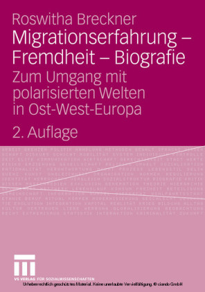 Migrationserfahrung - Fremdheit - Biografie