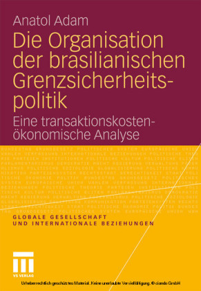 Die Organisation der brasilianischen Grenzsicherheitspolitik