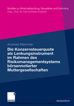 Die Konzernsteuerquote als Lenkungsinstrument im Rahmen des Risikomanagementsystems börsennotierter Muttergesellschaften
