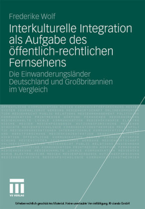 Interkulturelle Integration als Aufgabe des öffentlich-rechtlichen Fernsehens