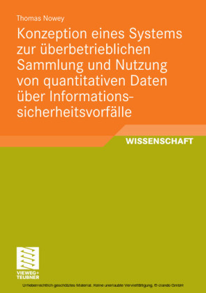 Konzeption eines Systems zur überbetrieblichen Sammlung und Nutzung von quantitativen Daten über Informationssicherheitsvorfälle