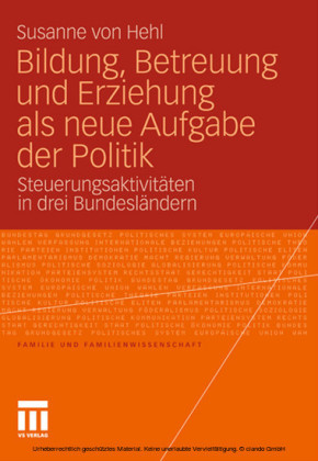 Bildung, Betreuung und Erziehung als neue Aufgabe der Politik