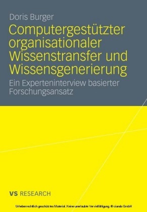 Computergestützter organisationaler Wissenstransfer und Wissensgenerierung