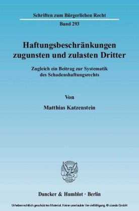 Haftungsbeschränkungen zugunsten und zulasten Dritter.