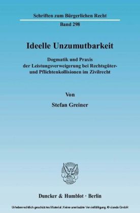 Ideelle Unzumutbarkeit.