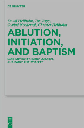 Ablution, Initiation, and Baptism. Vol.3