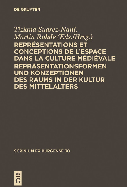 Représentations et conceptions de l'espace dans la culture médiévale. Repräsentationsformen und Konzeptionen des Raums in der Kultur des Mittelalters main product photo