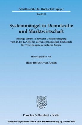 Systemmängel in Demokratie und Marktwirtschaft.