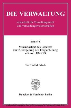 Vereinbarkeit des Gesetzes zur Neuregelung der Flugsicherung mit Art. 87d GG.