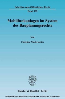 Mobilfunkanlagen im System des Bauplanungsrechts.