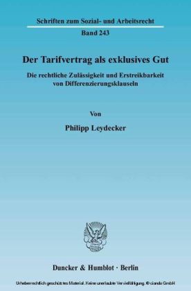 Der Tarifvertrag als exklusives Gut.
