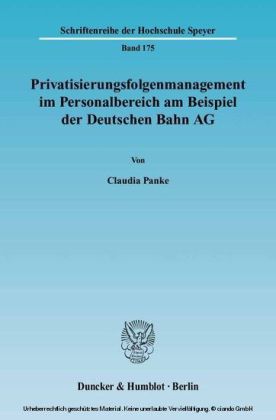 Privatisierungsfolgenmanagement im Personalbereich am Beispiel der Deutschen Bahn AG.