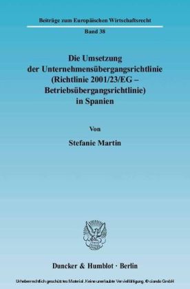 Die Umsetzung der Unternehmensübergangsrichtlinie (Richtlinie 2001/23/EG - Betriebsübergangsrichtlinie) in Spanien.