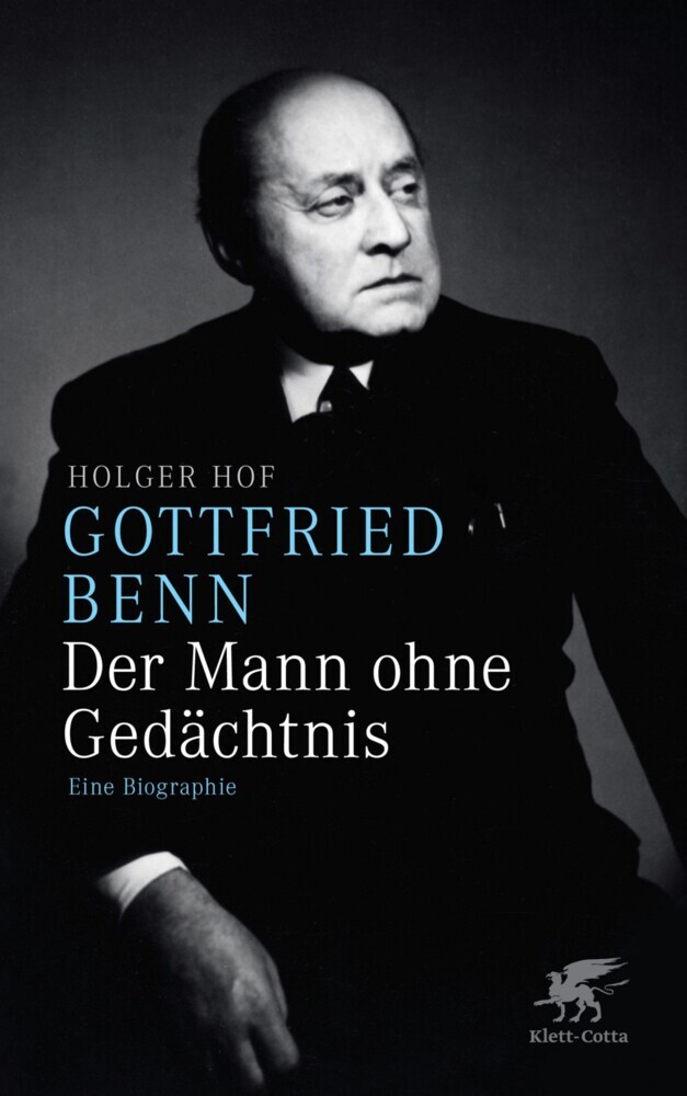 Gottfried Benn. Der Mann ohne Gedächtnis main product photo