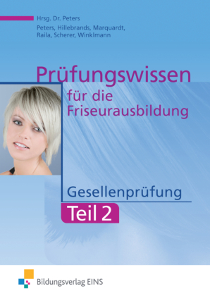 Prüfungswissen Friseurausbildung. Tl.2