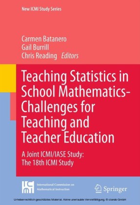 Teaching Statistics in School Mathematics-Challenges for Teaching and Teacher Education
