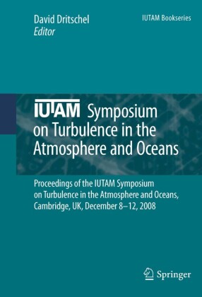 IUTAM Symposium on Turbulence in the Atmosphere and Oceans