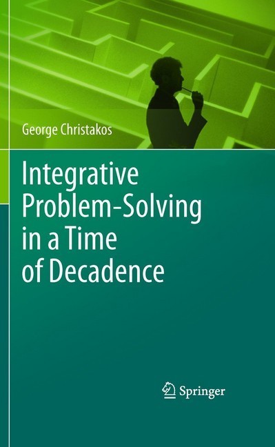 Integrative Problem-Solving in a Time of Decadence main product photo