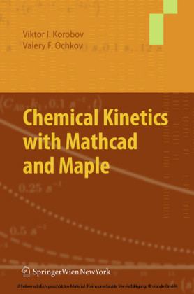 Chemical Kinetics with Mathcad and Maple