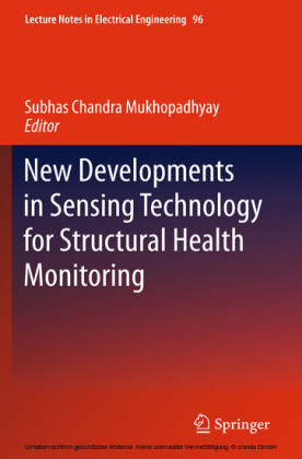 New Developments in Sensing Technology for Structural Health Monitoring