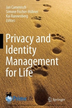 Privacy and Identity Management for Life