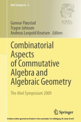 Combinatorial Aspects of Commutative Algebra and Algebraic Geometry