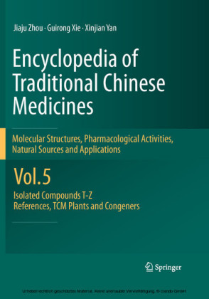 Encyclopedia of Traditional Chinese Medicines -  Molecular Structures, Pharmacological Activities, Natural Sources and Applications. Vol.5