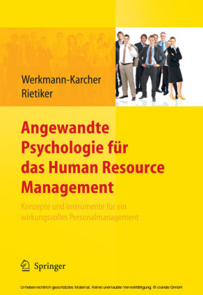 Angewandte Psychologie für das Human Resource Management. Konzepte und Instrumente für ein wirkungsvolles Personalmanagement