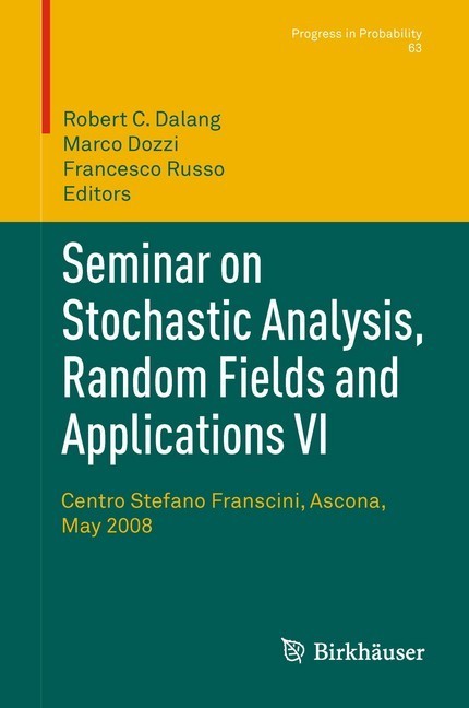 Seminar on Stochastic Analysis, Random Fields and Applications VI main product photo