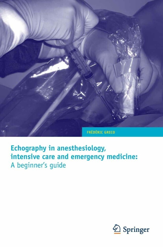 Echography in anesthesiology, intensive care and emergency medicine: A beginner's guide main product photo