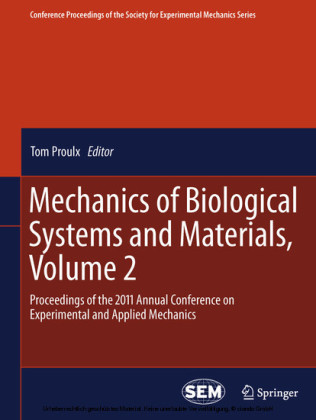 Mechanics of Biological Systems and Materials, Volume 2. Vol.2