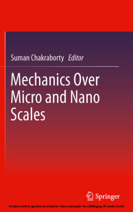 Mechanics Over Micro and Nano Scales