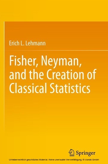 Fisher, Neyman, and the Creation of Classical Statistics main product photo