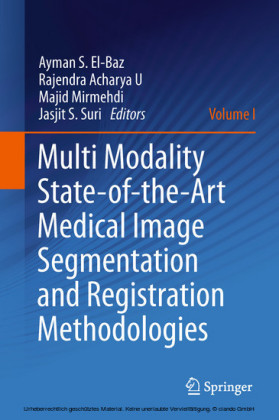 Multi Modality State-of-the-Art Medical Image Segmentation and Registration Methodologies. Vol.1