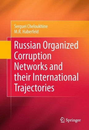 Russian Organized Corruption Networks and their International Trajectories