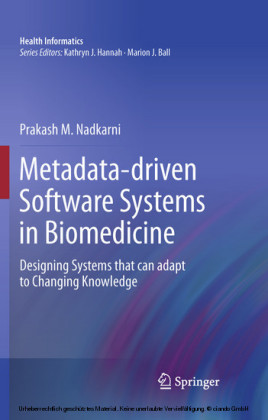 Metadata-driven Software Systems in Biomedicine