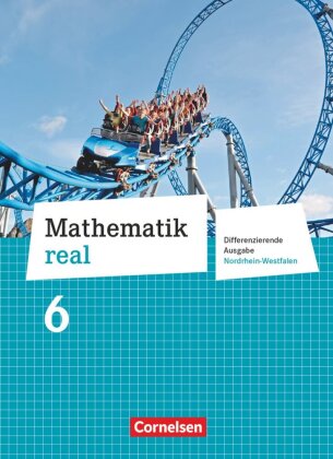 Mathematik real - Differenzierende Ausgabe Nordrhein-Westfalen - 6. Schuljahr