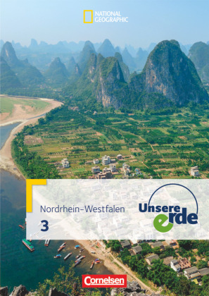Unsere Erde - Sekundarstufe I - Nordrhein-Westfalen 2011 - Band 3