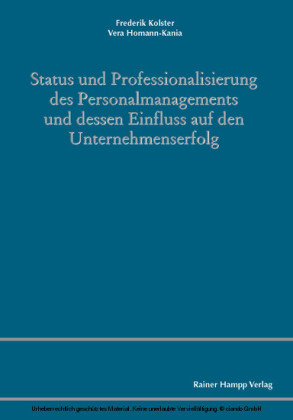 Status und Professionalisierung des Personalmanagements und dessen Einfluss auf den Unternehmenserfolg
