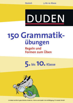 150 Grammatikübungen 5. bis 10. Klasse