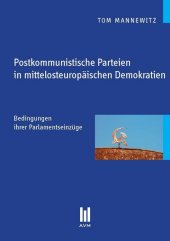 Postkommunistische Parteien in mittelosteuropäischen Demokratien