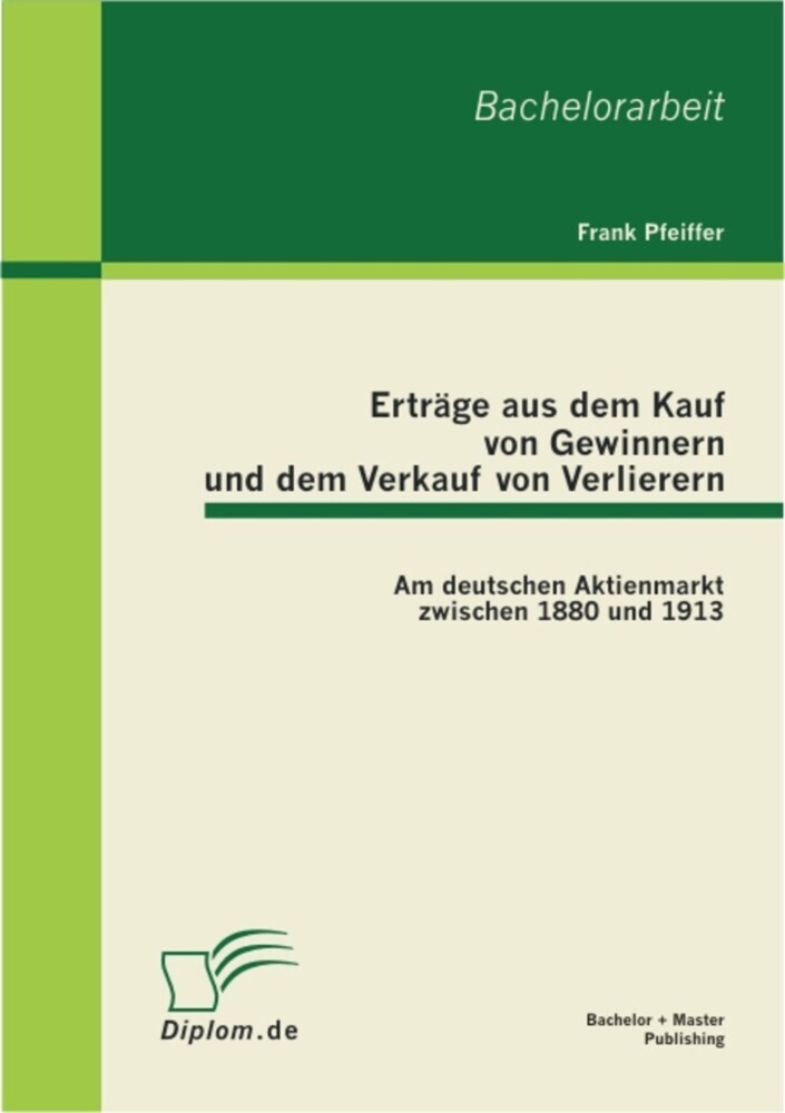 Erträge aus dem Kauf von Gewinnern und dem Verkauf von Verlierern: Am deutschen Aktienmarkt zwischen 1880 und 1913 main product photo