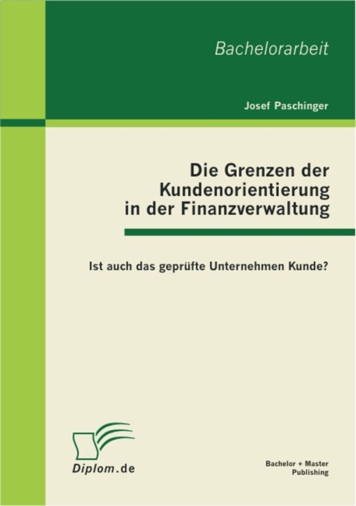 Die Grenzen der Kundenorientierung in der Finanzverwaltung: Ist auch das geprüfte Unternehmen Kunde? main product photo