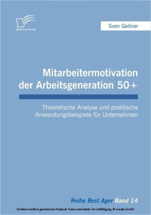 Mitarbeitermotivation der Arbeitsgeneration 50+