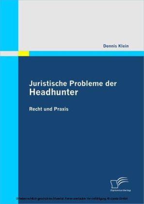 Juristische Probleme der Headhunter: Recht und Praxis main product photo